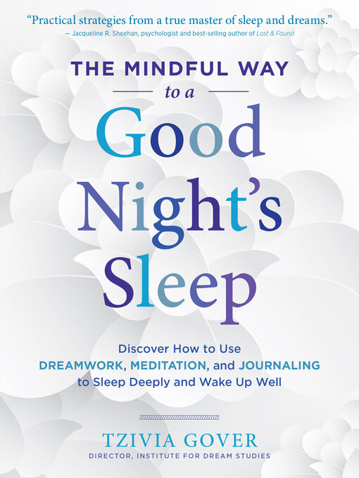 Title details for The Mindful Way to a Good Night's Sleep by Tzivia Gover - Available